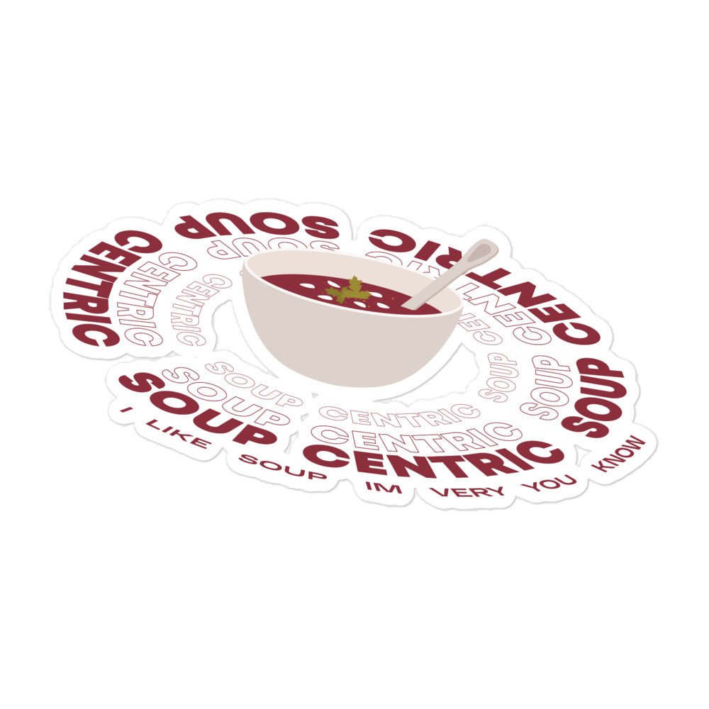 Soup-Centric – Sticker