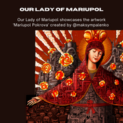 Our Lady of Mariupol - Art for Drones