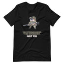 NAFO - You Pronounced This Nonsense - Adult TShirt - Saint Javelin