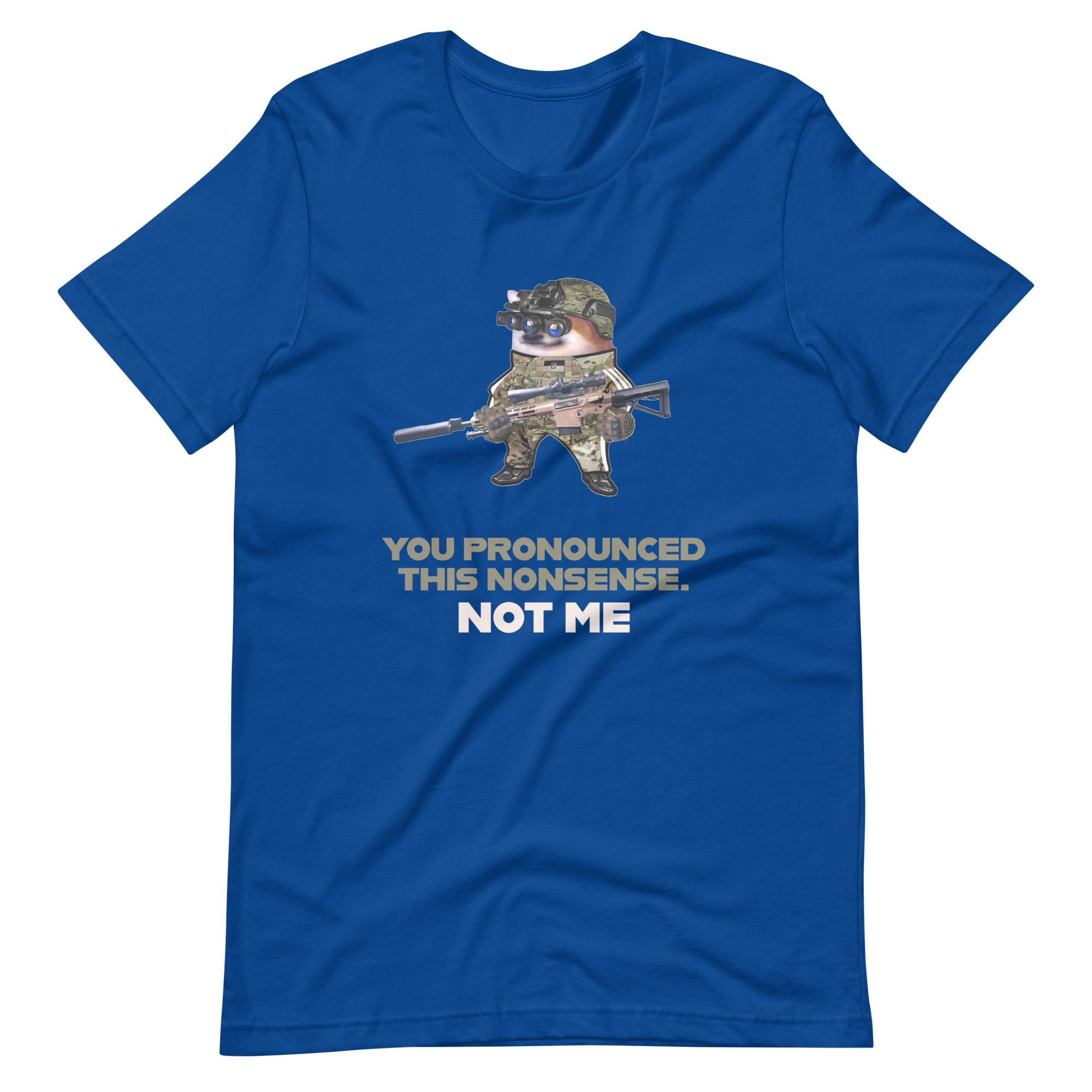 NAFO - You Pronounced This Nonsense - Adult TShirt