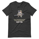 NAFO - You Pronounced This Nonsense - Adult TShirt - Saint Javelin