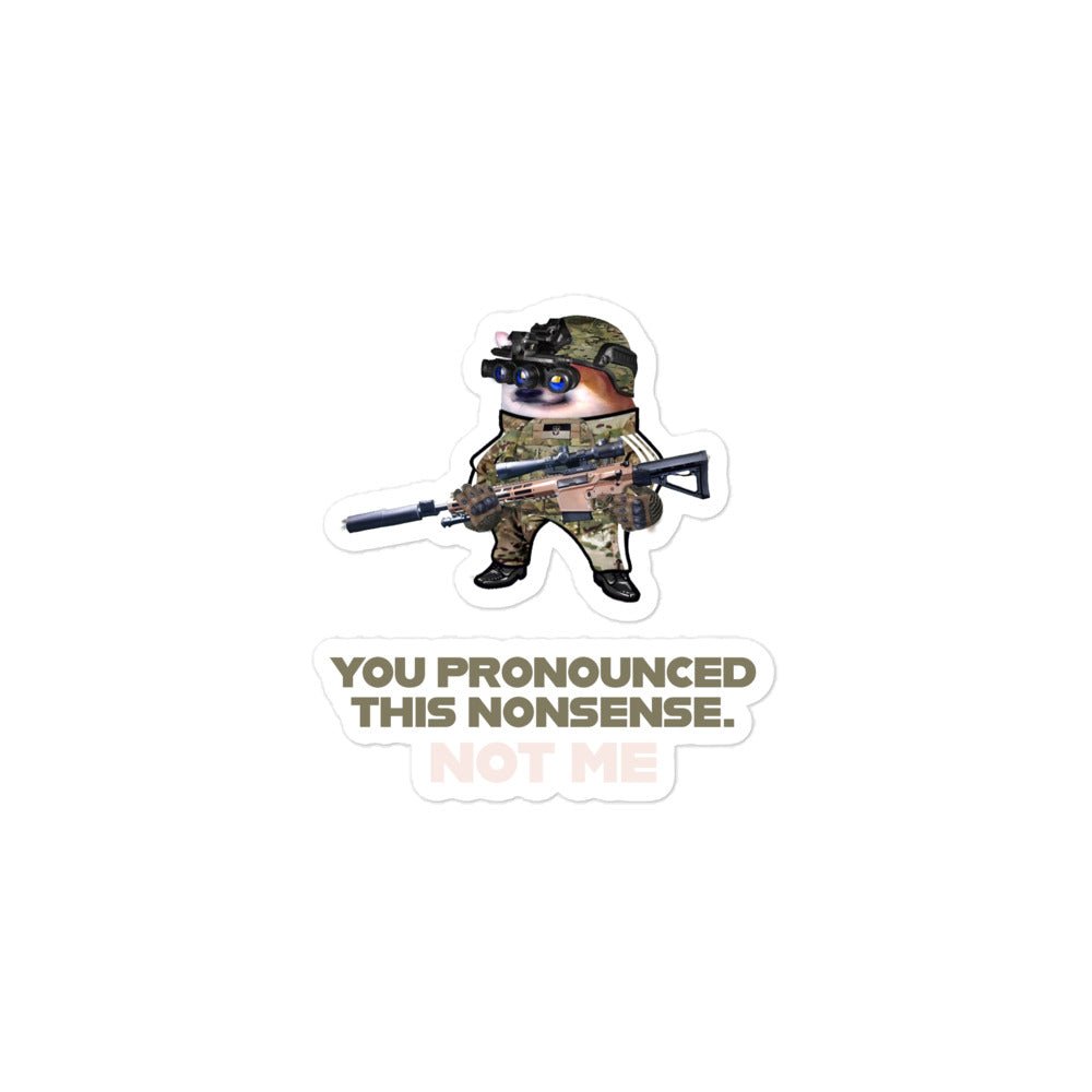 NAFO - You Pronounced This Nonsense - Sticker - Saint Javelin