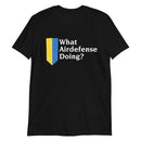 What AirDefense Doing ? Adult TShirt - Saint Javelin