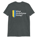 What AirDefense Doing ? Adult TShirt - Saint Javelin